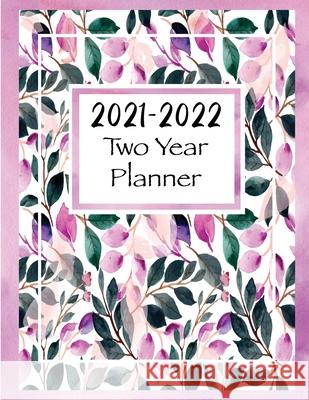 2021-2022 Two Year Planner: Two Year Monthly Planner and Calendar, Large size Skribent 9781801328333 Skribent
