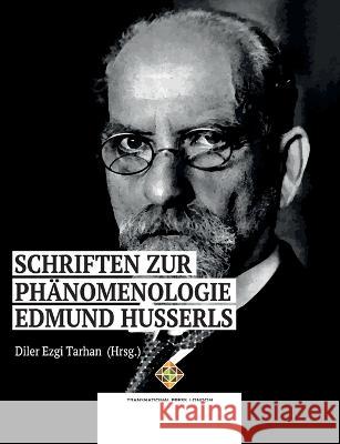 Schriften zur Ph?nomenologie Edmund Husserls Diler Ezgi Tarhan 9781801351720