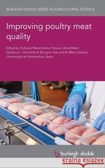 Improving Poultry Meat Quality  9781801461030 Burleigh Dodds Science Publishing Limited