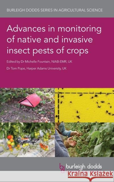 Advances in Monitoring of Native and Invasive Insect Pests of Crops  9781801461078 Burleigh Dodds Science Publishing Limited