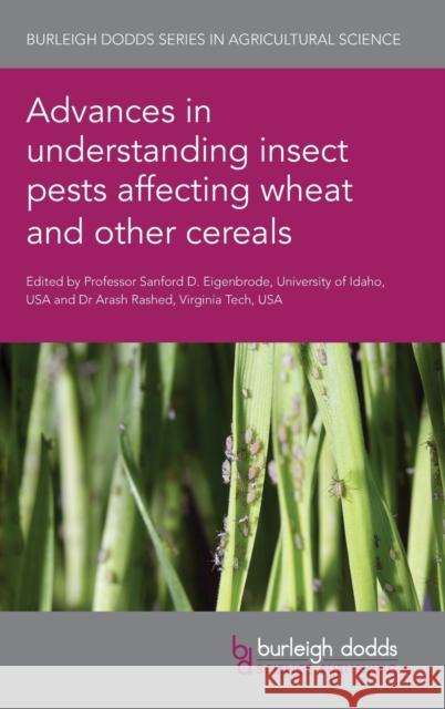 Advances in Understanding Insect Pests Affecting Wheat and Other Cereals  9781801461139 Burleigh Dodds Science Publishing Limited