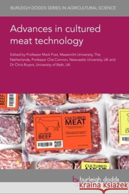 Advances in Cultured Meat Technology Mark Post Che Connon Chris Bryant 9781801463768