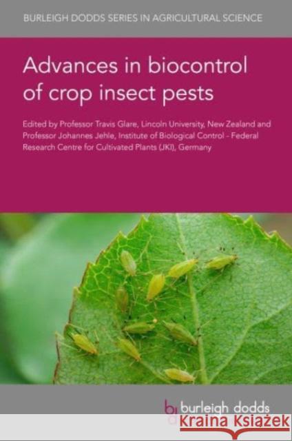 Advances in Biocontrol of Crop Insect Pests  9781801468398 Burleigh Dodds Science Publishing Limited