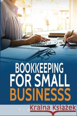 Bookkiping For Small Business Tim Power 9781801490047 17 Books Publishing