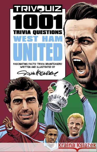 Trivquiz West Ham United: 1001 Questions Steve McGarry 9781801500159