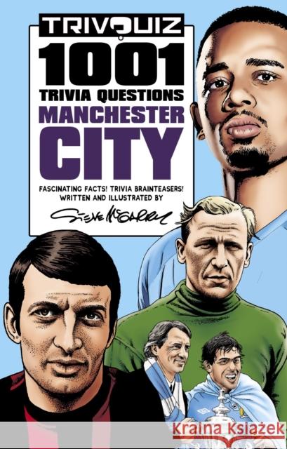 Trivquiz Manchester City: 1001 Questions Steve McGarry 9781801500173 Pitch Publishing Ltd