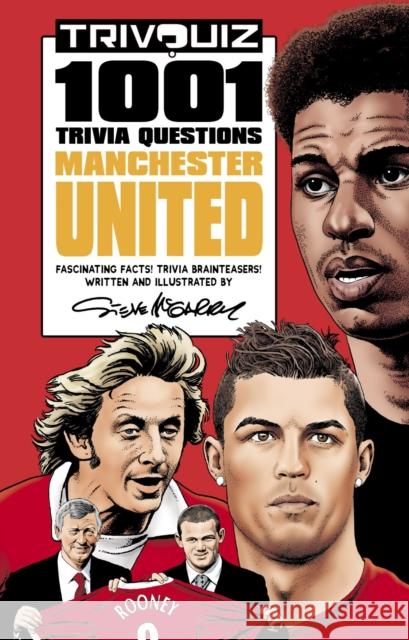 Trivquiz Manchester United: 1001 Questions Steve McGarry 9781801500180