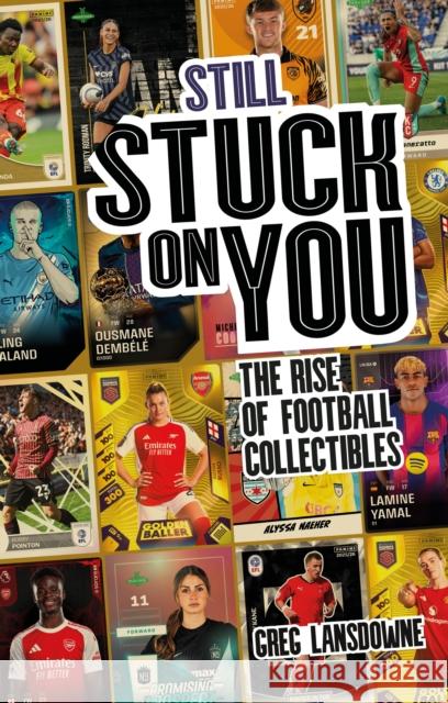 Still Stuck on You Greg Lansdowne 9781801509664 Pitch Publishing Ltd