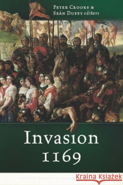 Invasion 1169 Peter Crooks Se?n Duffy 9781801511247