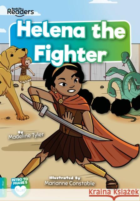Helena the Fighter Madeline Tyler 9781801550666 BookLife Publishing
