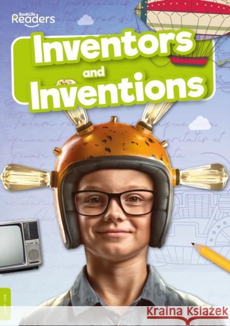 Inventors and Inventions Joanna Brundle 9781801551151 BookLife Publishing