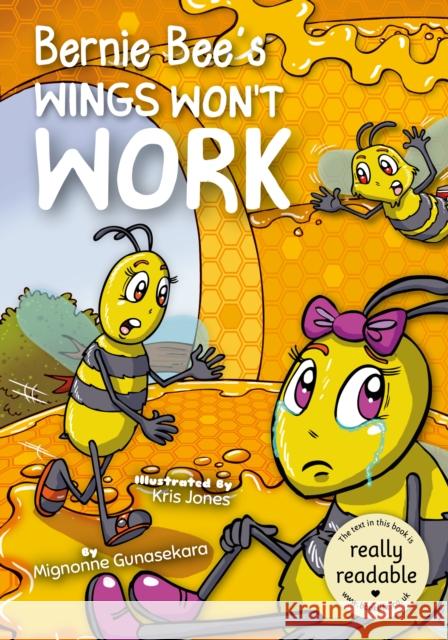 Bernie Bee's Wings Won't Work Mignonne Gunasekara 9781801551458 BookLife Publishing
