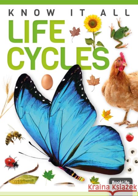 Life Cycles Louise Nelson Dan Scase  9781801555777 BookLife Publishing