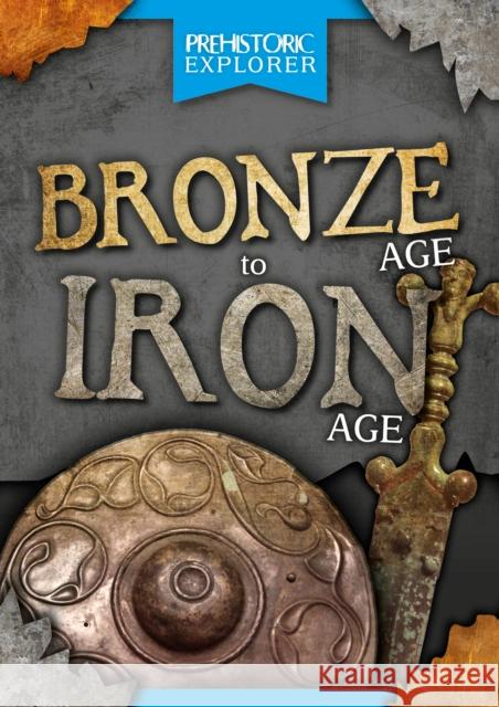 Bronze Age to Iron Age Grace Jones 9781801556781