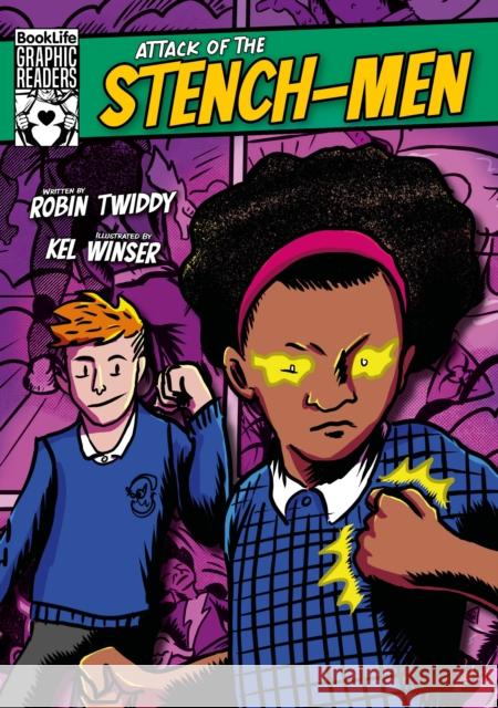 Attack of the Stench-Men Robin Twiddy Kel Winser  9781801558211 BookLife Publishing