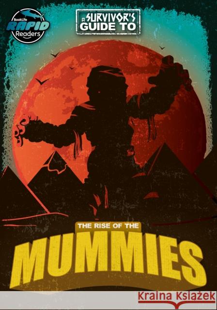 The Rise of the Mummies Hermione Redshaw Drue Rintoul  9781801558389 BookLife Publishing