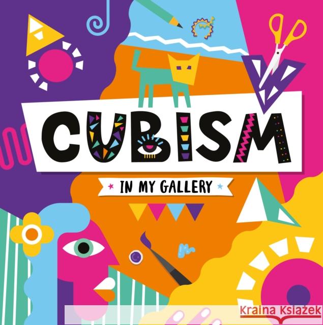 Cubism Emilie Dufresne 9781801558716 BookLife Publishing