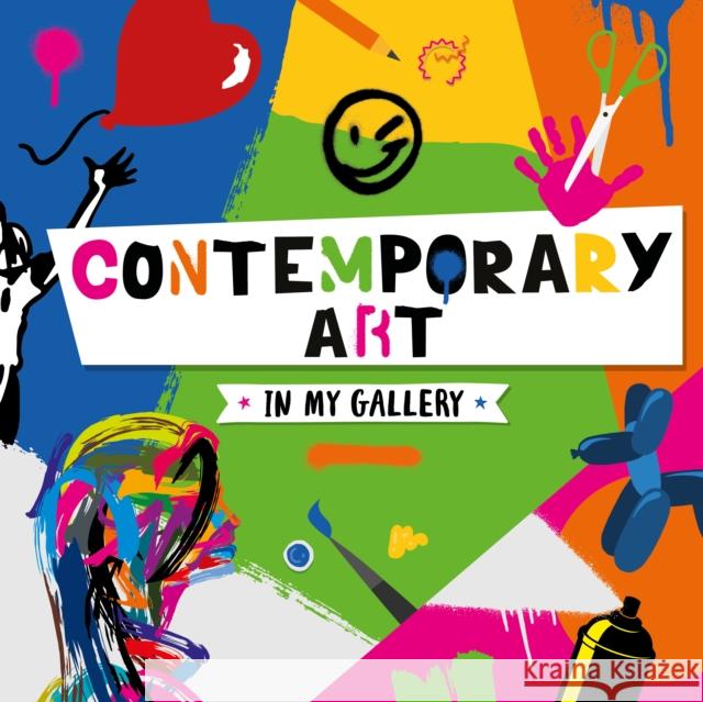 Contemporary Art Emilie Dufresne 9781801558723 BookLife Publishing