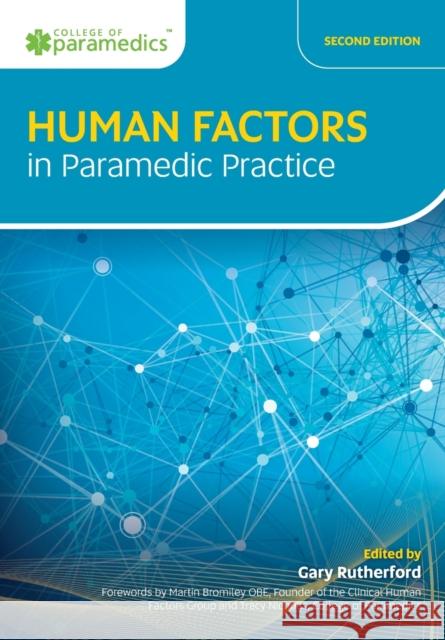 Human Factors in Paramedic Practice Gary Rutherford   9781801610124 Class Publishing Ltd