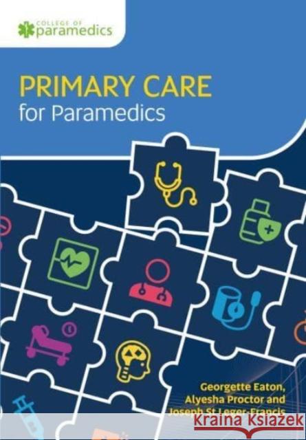 Primary Care for Paramedics  9781801610322 Class Publishing Ltd