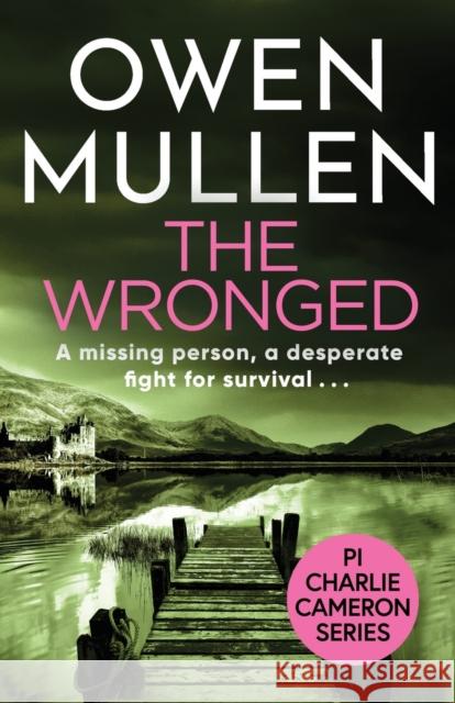 The Wronged Owen Mullen 9781801620598 Boldwood Books Ltd