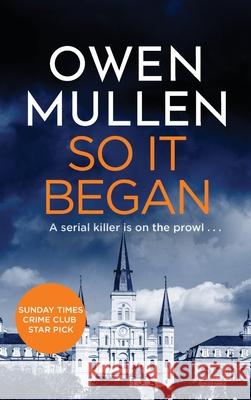 So It Began Owen Mullen 9781801620789 Boldwood Books Ltd