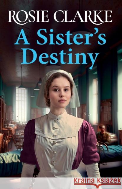 A Sister's Destiny: A heartbreaking historical saga from Rosie Clarke for 2023 Rosie Clarke Julie Maisey (Narrator)  9781801621748