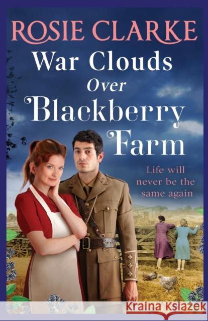 War Clouds Over Blackberry Farm Rosie Clarke 9781801622332