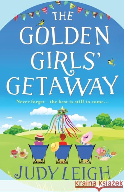 The Golden Girls' Getaway Judy Leigh 9781801623346 Boldwood Books Ltd