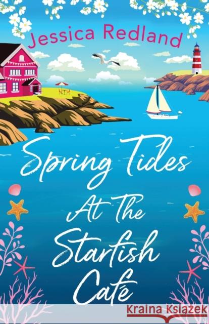 Spring Tides at The Starfish Cafe Jessica Redland 9781801624244 Boldwood Books Ltd