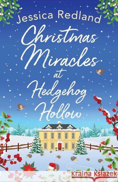 Christmas Miracles at Hedgehog Hollow Redland, Jessica 9781801624459 Boldwood Books Ltd