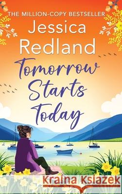 Tomorrow Starts Today Jessica Redland 9781801625135 Boldwood Books Ltd