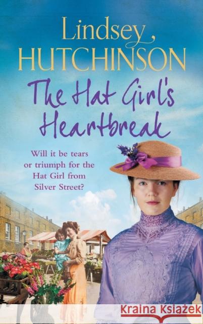 The Hat Girl's Heartbreak Hutchinson, Lindsey 9781801626705 Boldwood Books Ltd