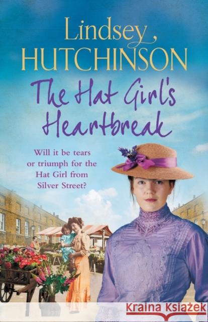 The Hat Girl's Heartbreak Hutchinson, Lindsey 9781801626712 Boldwood Books Ltd