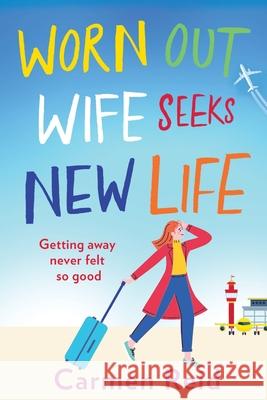 Worn Out Wife Seeks New Life Carmen Reid 9781801627870 Boldwood Books Ltd