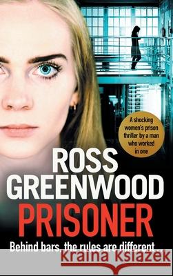 Prisoner Ross Greenwood 9781801628143 Boldwood Books Ltd