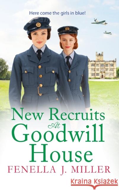 New Recruits at Goodwill House Miller, Fenella J. 9781801628334