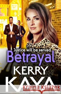 Betrayal Kaya, Kerry 9781801629409