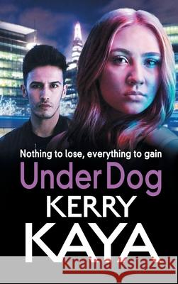 Under Dog Kerry Kaya 9781801629614