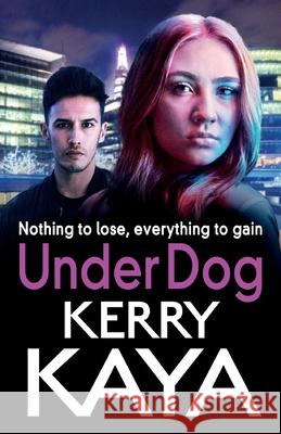 Under Dog Kerry Kaya 9781801629638