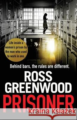 Prisoner Ross Greenwood 9781801629775 Boldwood Books Ltd