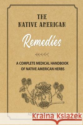 The Native American Remedies Adahy Descheeni 9781801886260 Adahy Descheeni