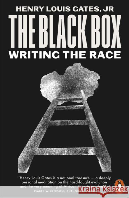 The Black Box: Writing the Race Henry Louis, Jr. Gates 9781802064636 Penguin Books Ltd