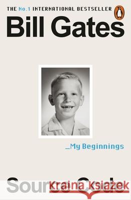 Source Code: My Beginnings Bill Gates 9781802068412