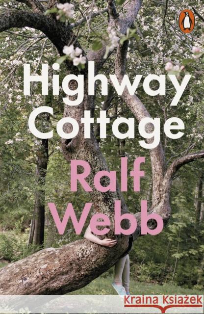 Highway Cottage Ralf Webb 9781802068924
