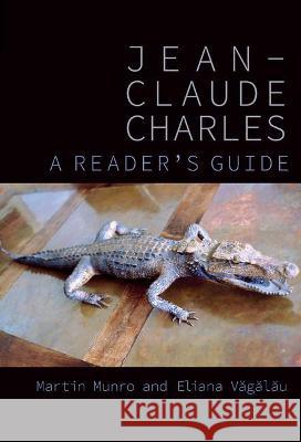 Jean-Claude Charles: A Reader's Guide  9781802070132 Liverpool University Press