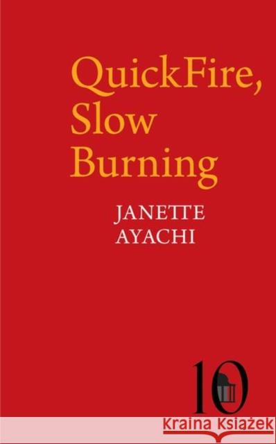 Quickfire, Slow Burning Janette Ayachi 9781802074772