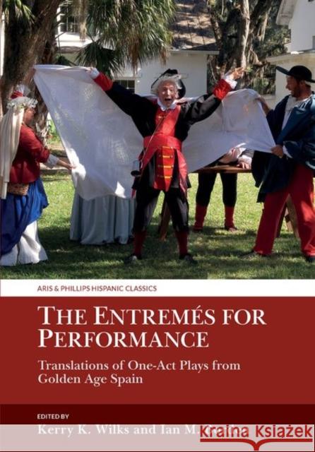 The Entremes for Performance  9781802074826 Liverpool University Press