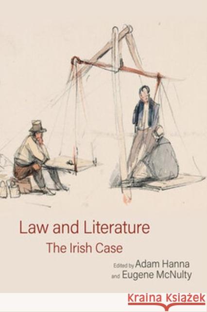 Law and Literature: The Irish Case  9781802077018 Liverpool University Press