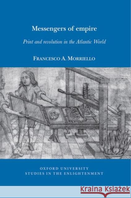 Messengers of empire Francesco A. Morriello 9781802077681 Liverpool University Press